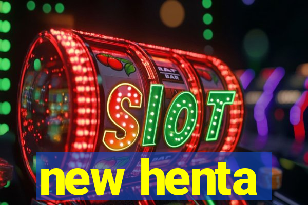 new henta